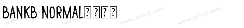 BankB Normal字体转换